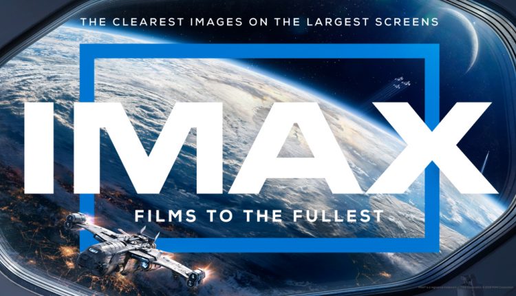 Pandemic Drought Of Studio Films Prompts Imax To Furlough 150 Workers – Deadline
