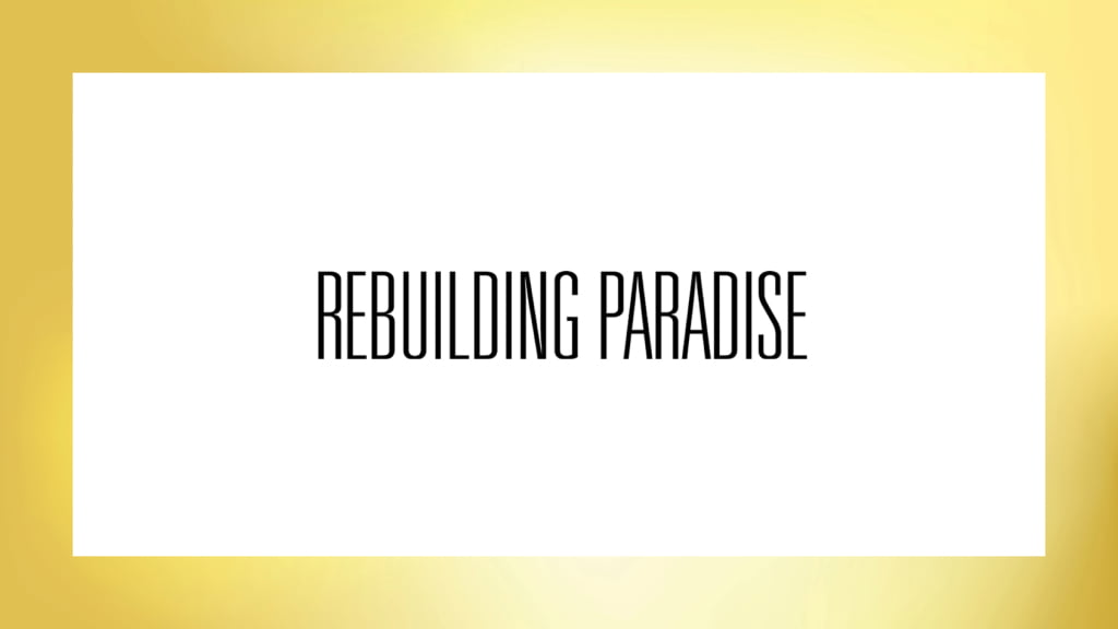 ‘Rebuilding Paradise’ Director Ron Howard, Xan Parker Interview — Contenders – Deadline