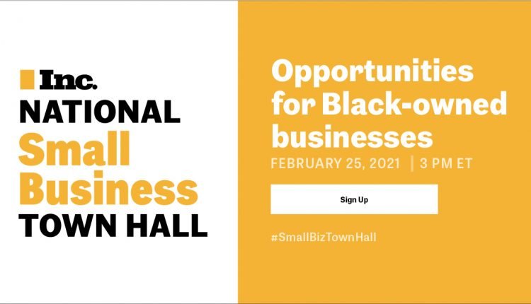 Sign Up Now: Join Inc. for an Exclusive Town Hall Stream Event on Opportunities for Black-Owned Businesses, February 25